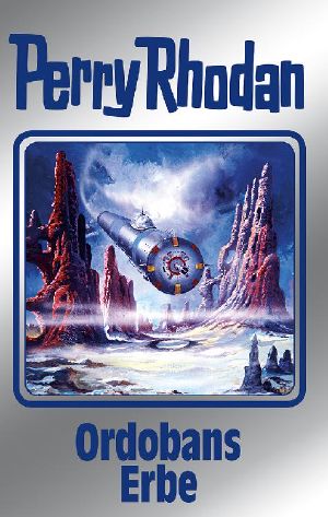 [Perry Rhodan - Silberband 145] • Ordobans Erbe